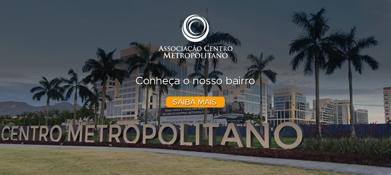 associacao centro metropolitano conheca o nosso bairro 1250x560